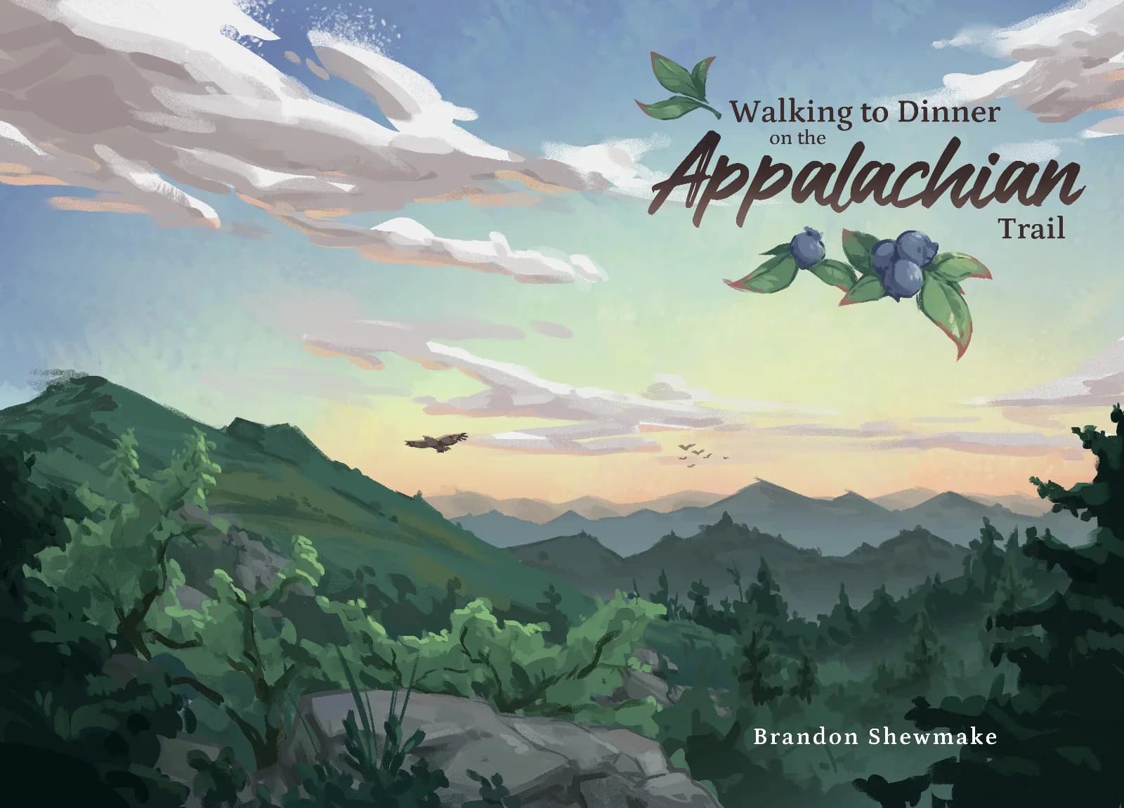 Book cover illustration for 'Walking to Dinner on the Appalachian Trail' by Brandon Shewmake, featuring a sweeping mountain landscape at golden hour with an eagle soaring over rolling forested ridgelines